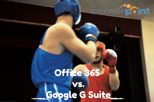 Office 365 vs.Google G Suite